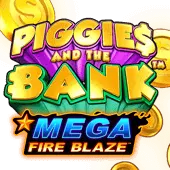Mega Fire Blaze: Piggies and the Bank™